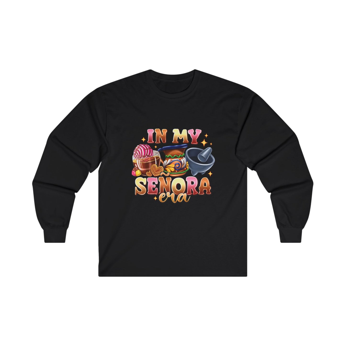 In My Senora Era Long Sleeve Tee - Fun & Colorful Unisex Shirt for Celebrations